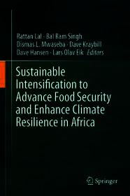 Sustainable Intensification to Advance Food Security and Enhance Climate Resilience in Africa