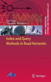 Index and Query Methods in Road Networks