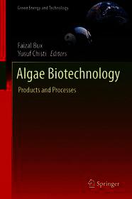 Algae Biotechnology: Products and Processes