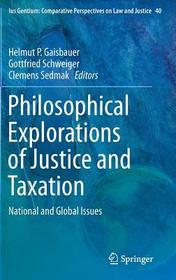 Philosophical Explorations of Justice and Taxation: National and Global Issues