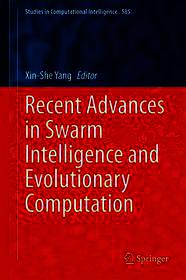 Recent Advances in Swarm Intelligence and Evolutionary Computation Recent Advances in Swarm Intelligence and Evolutionary Computation