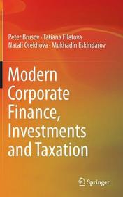 Modern Corporate Finance, Investments and Taxation