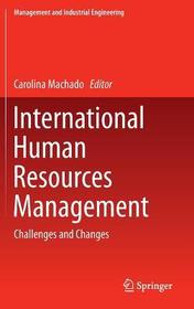 International Human Resources Management: Challenges and Changes International Human Resources Management: Challenges and Changes