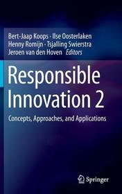 Responsible Innovation 2: Concepts, Approaches, and Applications