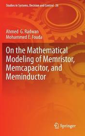 On the Mathematical Modeling of Memristor, Memcapacitor, and Meminductor
