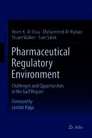 Pharmaceutical Regulatory Environment: Challenges and Opportunities in the Gulf Region