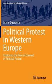Political Protest in Western Europe: Exploring the Role of Context in Political Action