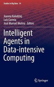 Intelligent Agents in Data-intensive Computing Intelligent Agents in Data-intensive Computing