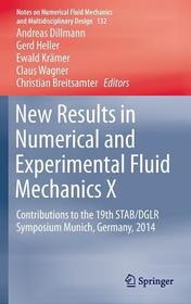 New Results in Numerical and Experimental Fluid Mechanics X: Contributions to the 19th STAB/DGLR Symposium Munich, Germany, 2014 New Results in Numerical and Experimental Fluid Mechanics X: Contributions to the 19th STAB/DGLR Symposium Munich, Germany, 2014