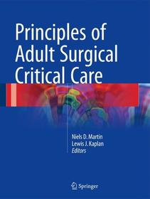 Principles of Adult Surgical Critical Care