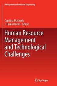 Human Resource Management and Technological Challenges Human Resource Management and Technological Challenges
