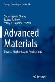 Advanced Materials: Physics, Mechanics and Applications