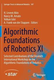 Algorithmic Foundations of Robotics XI: Selected Contributions of the Eleventh International Workshop on the Algorithmic Foundations of Robotics