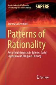 Patterns of Rationality: Recurring Inferences in Science, Social Cognition and Religious Thinking
