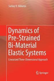 Dynamics of Pre-Strained Bi-Material Elastic Systems: Linearized Three-Dimensional Approach