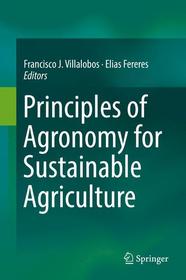 Principles of Agronomy for Sustainable Agriculture Principles of Agronomy for Sustainable Agriculture