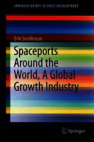 Spaceports Around the World, A Global Growth Industry