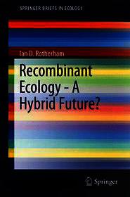 Recombinant Ecology - A Hybrid Future?