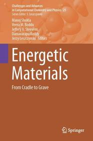 Energetic Materials: From Cradle to Grave