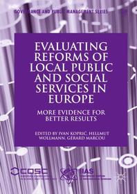 Evaluating Reforms of Local Public and Social Services in Europe: More Evidence for Better Results Evaluating Reforms of Local Public and Social Services in Europe: More Evidence for Better Results