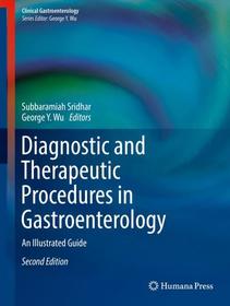 Diagnostic and Therapeutic Procedures in Gastroenterology: An Illustrated Guide