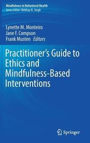 Practitioner's Guide to Ethics and Mindfulness-Based Interventions