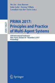 PRIMA 2017: Principles and Practice of Multi-Agent Systems: 20th International Conference, Nice, France, October 30 – November 3, 2017, Proceedings