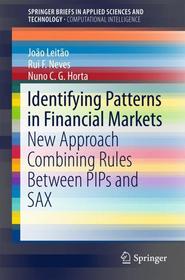 Identifying Patterns in Financial Markets: New Approach Combining Rules Between PIPs and SAX