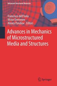 Advances in Mechanics of Microstructured Media and Structures