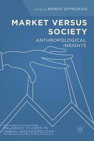 Market Versus Society: Anthropological Insights