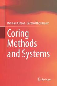 Coring Methods and Systems Coring Methods and Systems