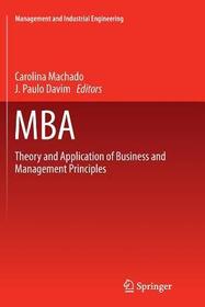 MBA: Theory and Application of Business and Management Principles MBA: Theory and Application of Business and Management Principles