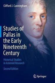 Studies of Pallas in the Early Nineteenth Century: Historical Studies in Asteroid Research