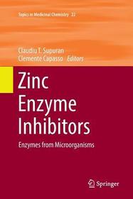 Zinc Enzyme Inhibitors: Enzymes from Microorganisms