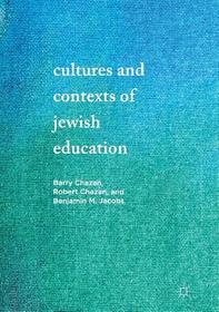 Cultures and Contexts of Jewish Education