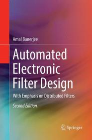Automated Electronic Filter Design: With Emphasis on Distributed Filters