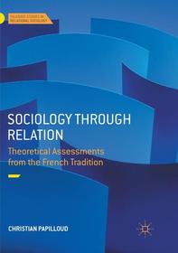 Sociology through Relation: Theoretical Assessments from the French Tradition