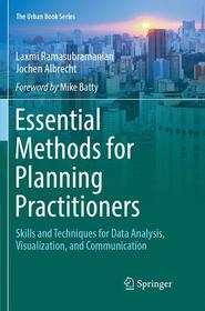 Essential Methods for Planning Practitioners: Skills and Techniques for Data Analysis, Visualization, and Communication