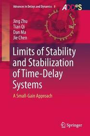 Limits of Stability and Stabilization of Time-Delay Systems: A Small-Gain Approach