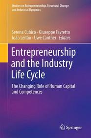 Entrepreneurship and the Industry Life Cycle: The Changing Role of Human Capital and Competences