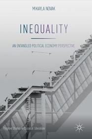 Inequality: An Entangled Political Economy Perspective