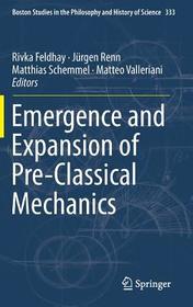 Emergence and Expansion of Preclassical Mechanics