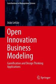 Open Innovation Business Modeling: Gamification and Design Thinking Applications