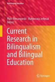 Current Research in Bilingualism and Bilingual Education