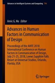 Advances in Human Factors in Communication of Design: Proceedings of the AHFE 2018 International Conference on Human Factors in Communication of Design, July 21-25, 2018, Loews Sapphire Falls Resort at Universal Studios, Orlando, Florida, USA
