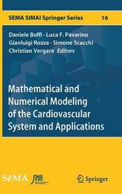 Mathematical and Numerical Modeling of the Cardiovascular System and Applications