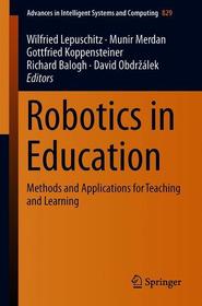 Robotics in Education: Methods and Applications for Teaching and Learning