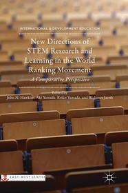 New Directions of STEM Research and Learning in the World Ranking Movement: A Comparative Perspective