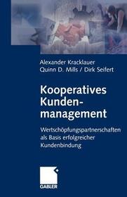 Kooperatives Kundenmanagement: Wertschöpfungspartnerschaften als Basis erfolgreicher Kundenbindung