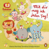 Bababoo and friends - Mit dir mag ich jeden Tag!: Pappbilderbuch für Kinder ab 18 Monaten Bababoo and friends - Mit dir mag ich jeden Tag!: Pappbilderbuch für Kinder ab 18 Monaten